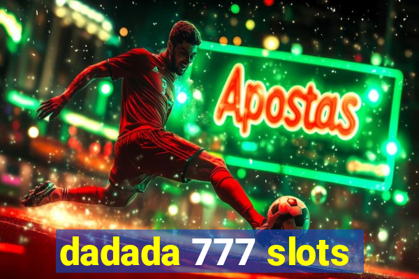 dadada 777 slots